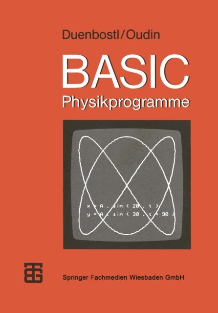 Theresia Oudin, Theodor Duenbostl - BASIC-Physikprogramme, E-bok