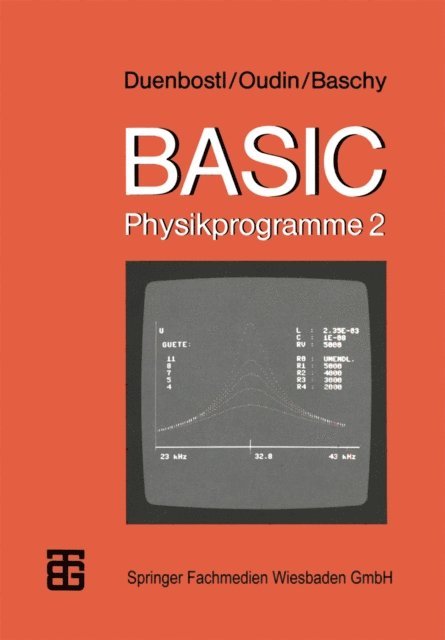 Theresia Oudin, Leo Baschy, Theodor Duenbostl - BASIC-Physikprogramme 2, E-bok