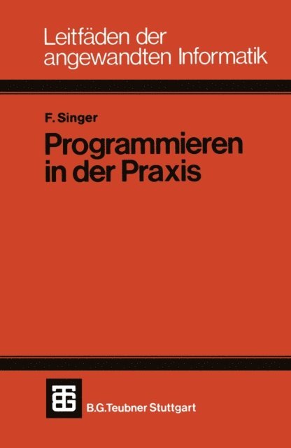 Friedemann Singer - Programmieren in der Praxis, E-bok