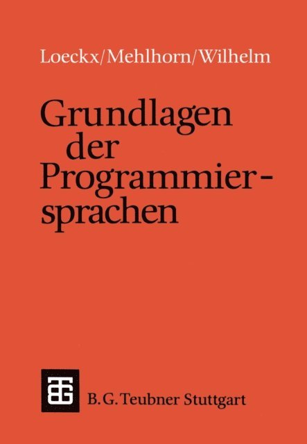 Reinhard Wilhelm, Kurt Mehlhorn - Grundlagen der Programmiersprachen, E-bok