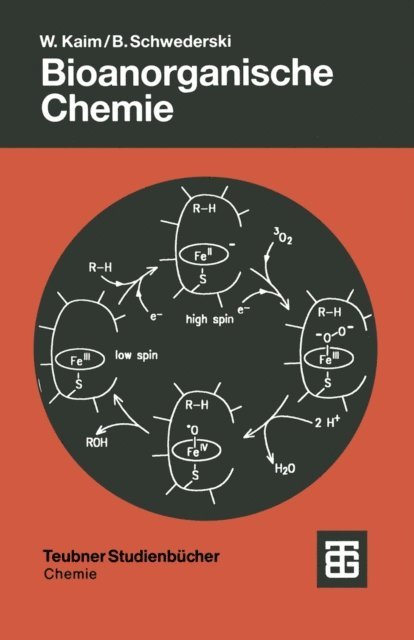 Brigitte Schwederski, Wolfgang Kaim - Bioanorganische Chemie, E-bok