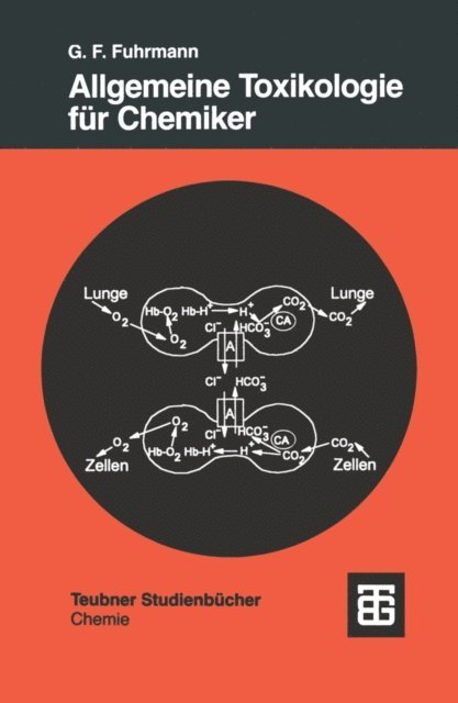 Gunter Fred Fuhrmann - Allgemeine Toxikologie für Chemiker, E-bok