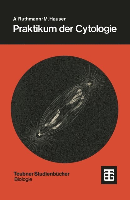 Manfred Hauser, August Ruthmann - Praktikum der Cytologie, E-bok