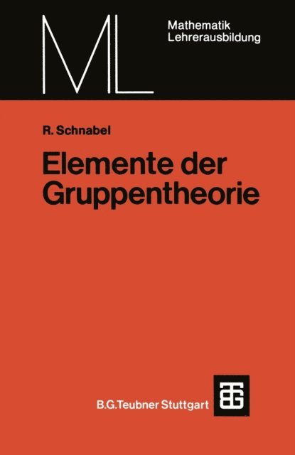 Rudolf Schnabel - Elemente der Gruppentheorie, E-bok