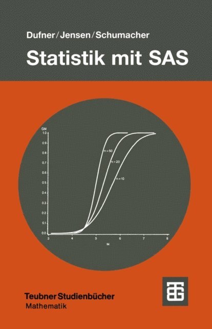 Erich Schumacher, Uwe Jensen, Julius Dufner - Statistik mit SAS, E-bok