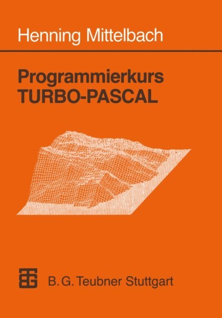 Henning Mittelbach - Programmierkurs TURBO-PASCAL, E-bok