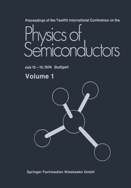 M. H. Pilkuhn - Proceedings of the Twelfth International Conference on the Physics of Semiconductors, E-bok