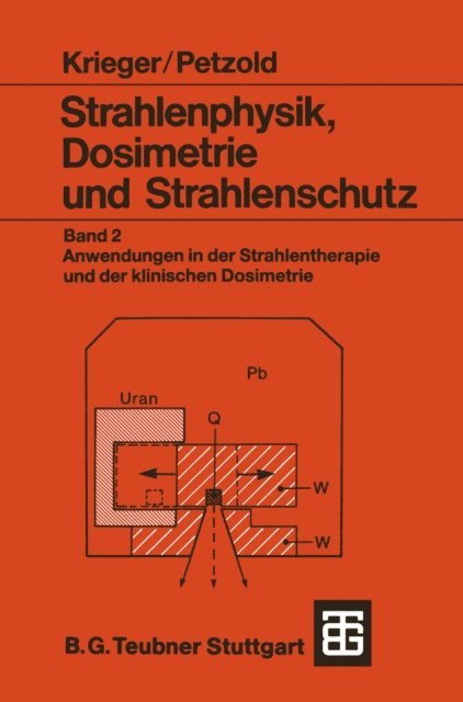 Wolfgang Petzold, Hanno Krieger - Strahlenphysik, Dosimetrie und Strahlenschutz, E-bok