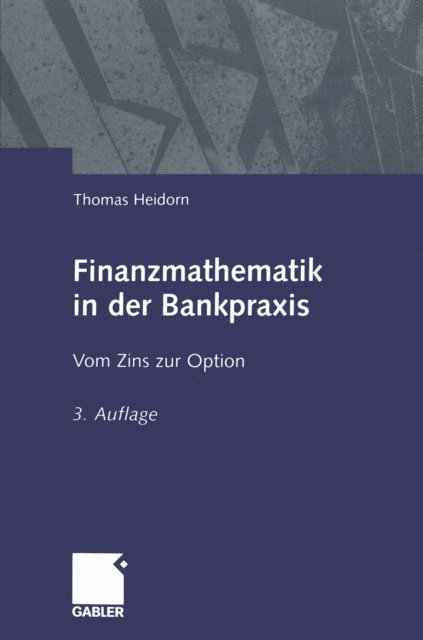 Thomas Heidorn - Finanzmathematik in der Bankpraxis, E-bok