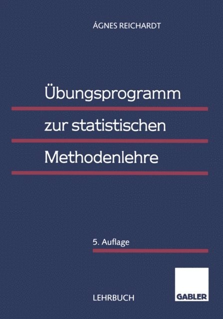 Agnes Reichardt - Übungsprogramm zur statistischen Methodenlehre, E-bok