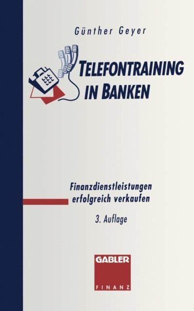 Guenther Geyer - Telefontraining in Banken, E-bok