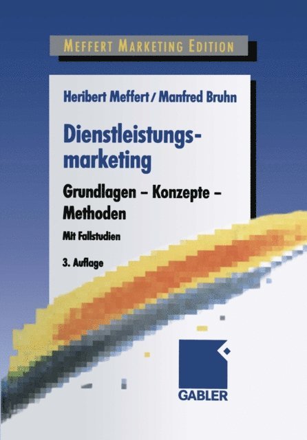Manfred Bruhn, Heribert Meffert - Dienstleistungsmarketing, E-bok