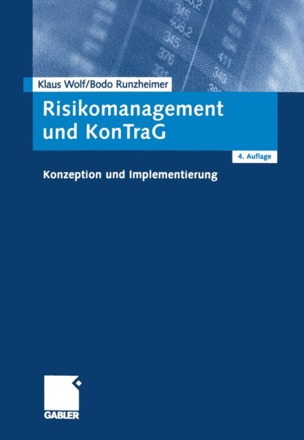 Bodo Runzheimer, Klaus Wolf - Risikomanagement und KonTraG, E-bok