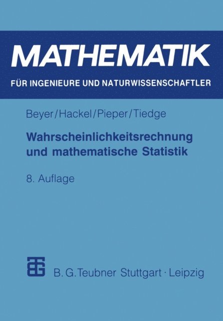 Jurgen Tiedge, Volkmar Pieper, Horst Hackel, Otfried Beyer - Wahrscheinlichkeitsrechnung und mathematische Statistik, E-bok