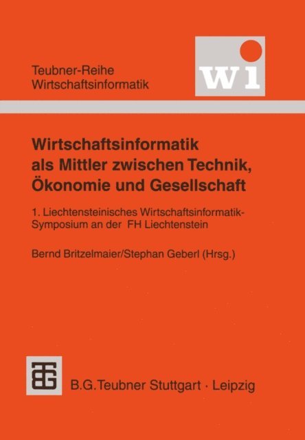 Stephan Geberl, Bernd Britzelmaier - Wirtschaftsinformatik als Mittler zwischen Technik, Ökonomie und Gesellschaft, E-bok