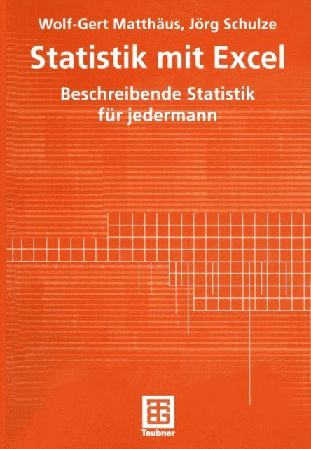 Jorg Schulze, Wolf-Gert Matthaus - Statistik mit Excel, E-bok