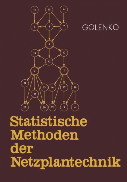 D. I. Golenko - Statistische Methoden der Netzplantechnik, E-bok