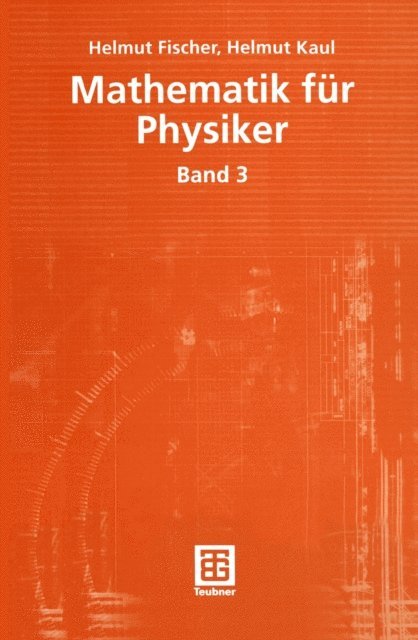 Helmut Kaul, Helmut Fischer - Mathematik für Physiker, E-bok