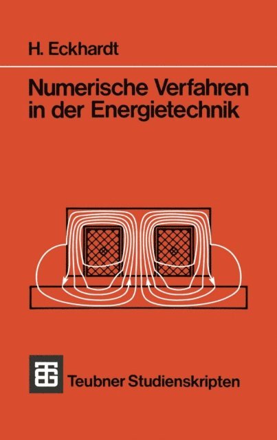 H. Eckhardt - Numerische Verfahren in der Energietechnik, E-bok