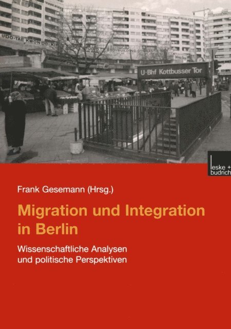 Frank Gesemann - Migration und Integration in Berlin, E-bok