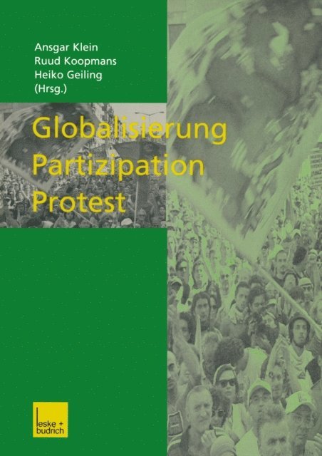 Heiko Geiling, Ruud Koopmans, Ansgar Klein - Globalisierung — Partizipation — Protest, E-bok