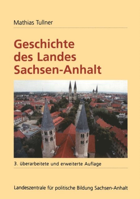 Mathias Tullner - Geschichte des Landes Sachsen-Anhalt, E-bok