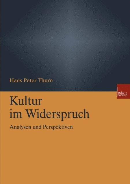 Hans Peter Thurn - Kultur im Widerspruch, E-bok