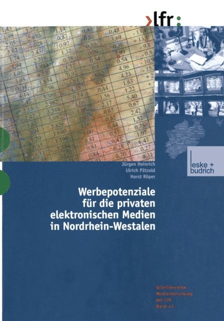 Horst Roper, Ulrich Patzold, Jurgen Heinrich - Werbepotenziale für die privaten elektronischen Medien in Nordrhein-Westfalen, E-bok