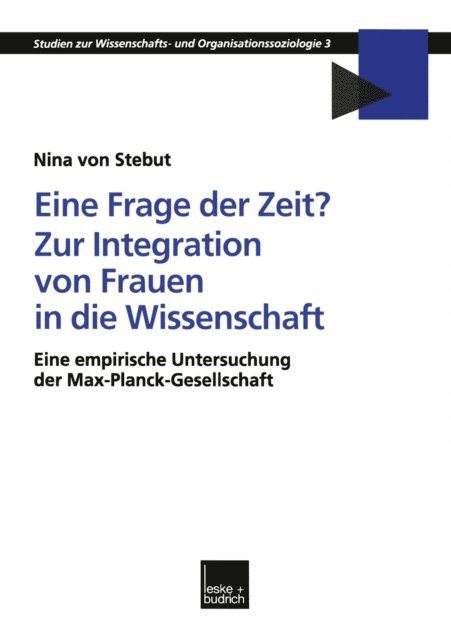 Nina Stebut - Eine Frage der Zeit? Zur Integration von Frauen in die Wissenschaft, E-bok
