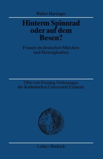 Walter Hartinger - Hinterm Spinnrad oder auf dem Besen?, E-bok