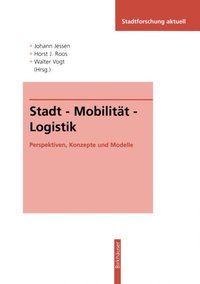 Stadt ? Mobilitÿt ? Logistik