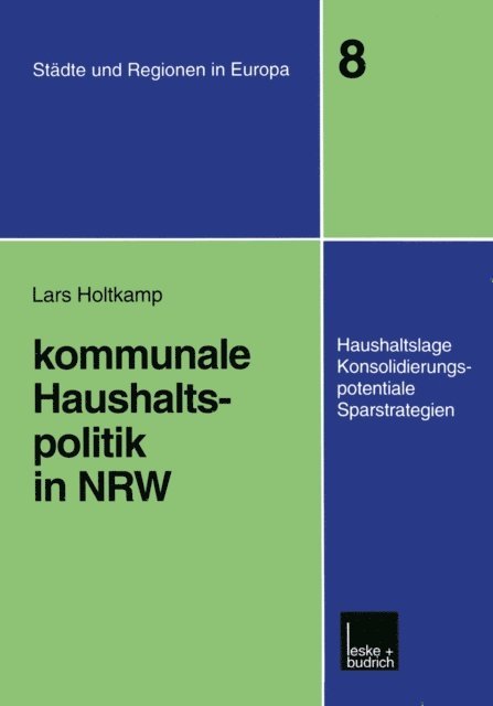 Lars Holtkamp - Kommunale Haushaltspolitik in NRW, E-bok