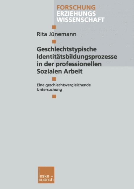 Rita Junemann - Geschlechtstypische Identitätsbildungsprozesse in der professionellen Sozialen Arbeit, E-bok