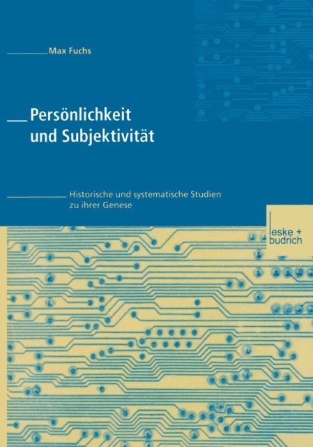 Max Fuchs - Persönlichkeit und Subjektivität, E-bok