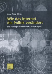 Wie das Internet die Politik verÿndert