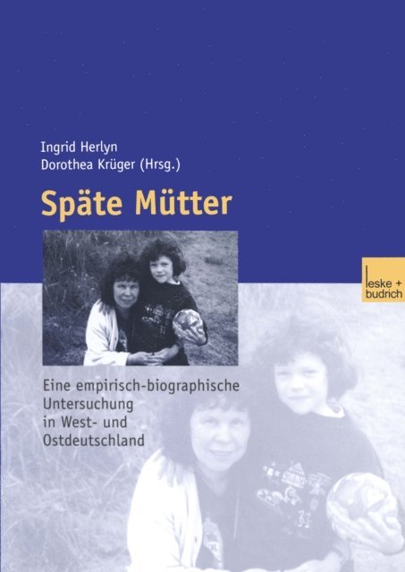 Dorothea Kruger, Ulfert Herlyn - Späte Mütter, E-bok