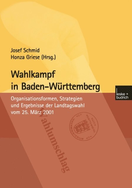 Honza Griese, Josef Schmid - Wahlkampf in Baden-Württemberg, E-bok