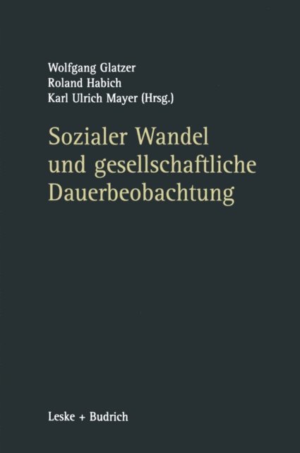 Karl Ulrich Mayer, Roland Habich, Wolfgang Glatzer - Sozialer Wandel und gesellschaftliche Dauerbeobachtung, E-bok