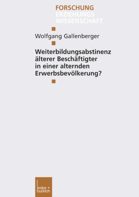 Wolfgang Gallenberger - Weiterbildungsabstinenz älterer Beschäftigter in einer alternden Erwerbsbevölkerung?, E-bok