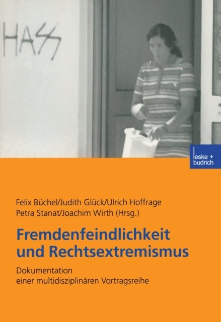 Joachim Wirth, Petra Stanat, Ulrich Hoffrage, Judith Gluck, Felix Buchel - Fremdenfeindlichkeit und Rechtsextremismus, E-bok