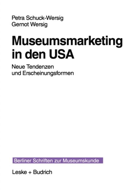 Gernot Wersig, Petra Schuck-Wersig - Museumsmarketing in den USA, E-bok