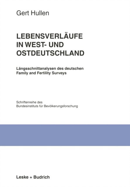 Gert Hullen - Lebensverläufe in West- und Ostdeutschland, E-bok