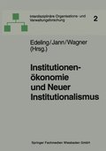 Institutionenokonomie und Neuer Institutionalismus