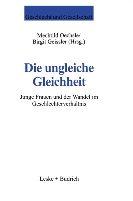Birgit Geissler, Mechtild Oechsle - Die ungleiche Gleichheit, E-bok