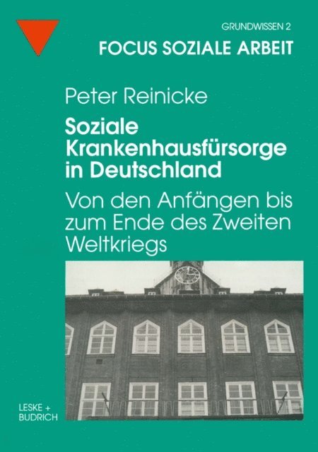 Peter Reinicke - Soziale Krankenhausfürsorge in Deutschland, E-bok