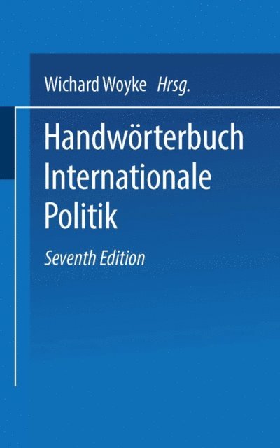 Wichard Woyke - Handwörterbuch Internationale Politik, E-bok