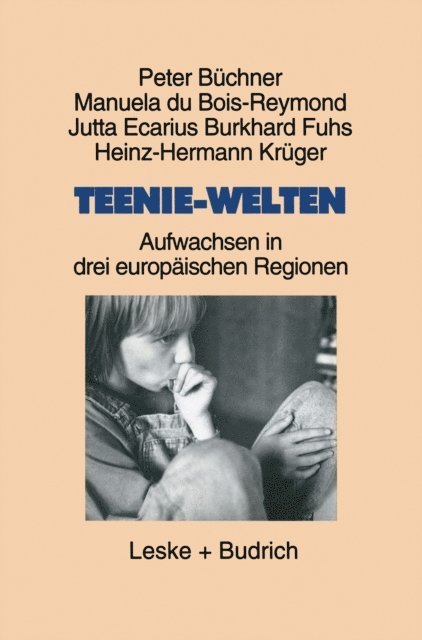 Burkhard Fuhs, Jutta Ecarius, Manuela du Bois-Reymond, Peter Buchner - Teenie-Welten, E-bok