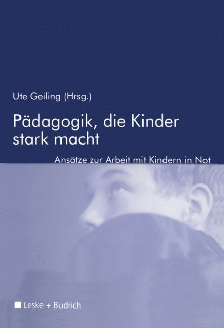 Ute Geiling - Pädagogik, die Kinder stark macht, E-bok
