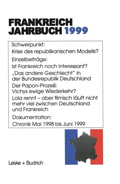 Joachim Schild, Henrik Uterwedde, Robert Picht, Adolf Kimmel, Ingo Kolboom, Marieluise Christadler, Hans Manfred Bock, Wolfgang Asholt, Lothar Albertin - Frankreich-Jahrbuch 1999, E-bok