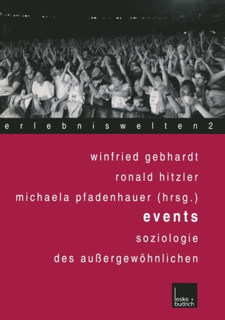Michaela Pfadenhauer, Ronald Hitzler, Winfried Gebhardt - Events, E-bok